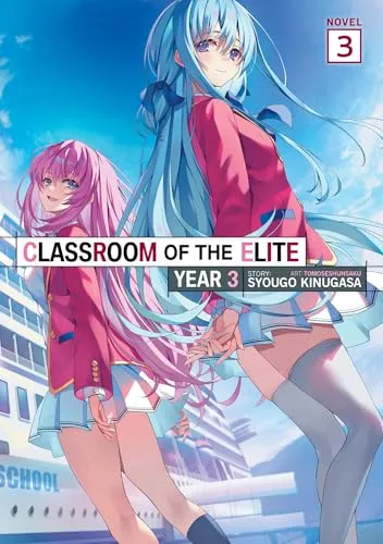 Cover of Classroom of the Elite, Year 3 · Vol. 3