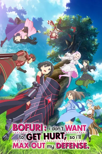 BOFURI: I Don't Want to Get Hurt, so I'll Max Out My Defense. anime poster