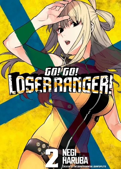 Cover of Go! Go! Loser Ranger!, Vol. 2