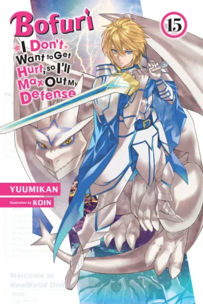Cover of Bofuri: I Don't Want to Get Hurt, so I'll Max Out My Defense., Vol. 15