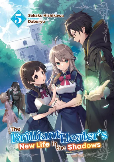 Cover of The Brilliant Healer's New Life in the Shadows, Vol. 5