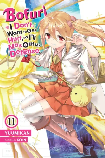 Cover of Bofuri: I Don't Want to Get Hurt, so I'll Max Out My Defense., Vol. 11