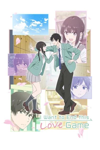 I Want to End This Love Game anime poster