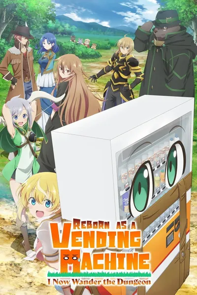 Reborn as a Vending Machine, I Now Wander the Dungeon anime poster