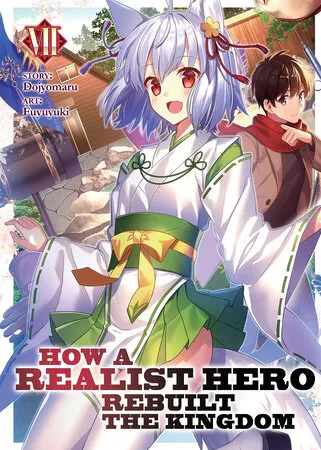 Cover of How a Realist Hero Rebuilt the Kingdom, Vol. 7
