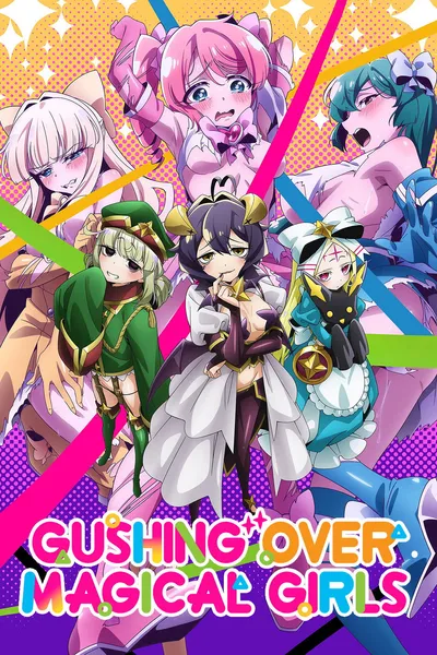 Gushing Over Magical Girls anime poster