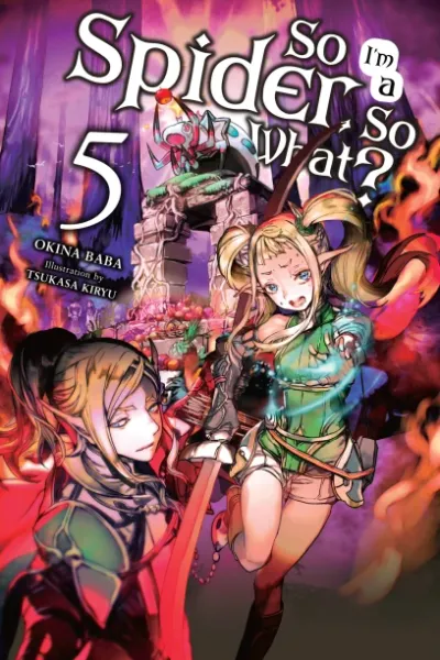 Cover of So I'm a Spider, So What?, Vol. 5