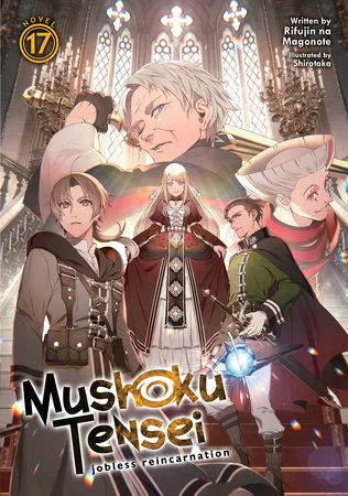Cover of Mushoku Tensei: Jobless Reincarnation, Vol. 17
