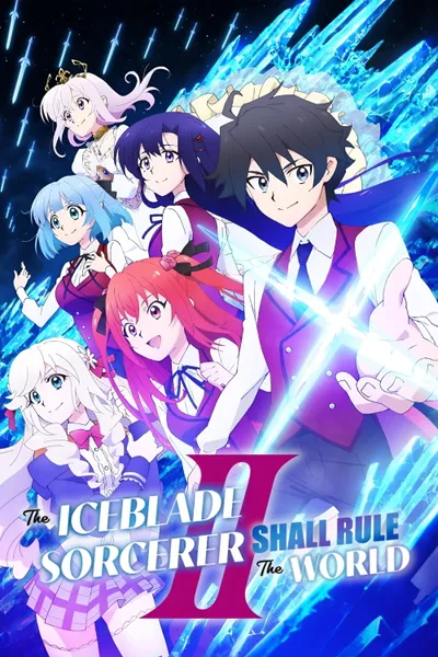 The Iceblade Sorcerer Shall Rule the World Season 2 anime poster