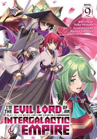 Cover of I'm the Evil Lord of an Intergalactic Empire!, Vol. 9