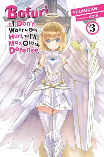 Cover of Bofuri: I Don't Want to Get Hurt, so I'll Max Out My Defense., Vol. 3
