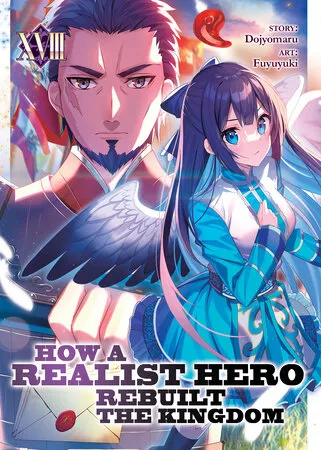 Cover of How a Realist Hero Rebuilt the Kingdom, Vol. 18