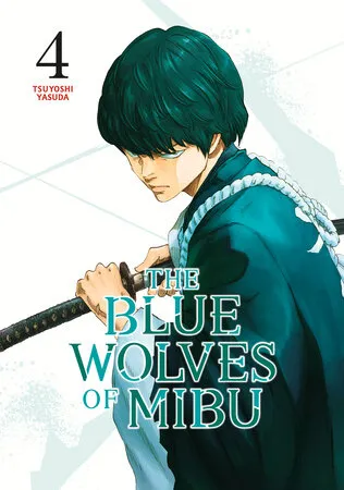 Cover of The Blue Wolves of Mibu, Vol. 4