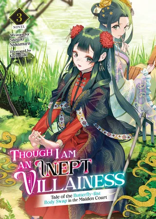 Couverture de Though I Am an Inept Villainess: Tale of the Butterfly-Rat Body Swap in the Maiden Court, Tome 3 (édition en anglais)