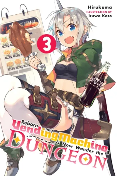 Cover of Reborn as a Vending Machine, I Now Wander the Dungeon, Vol. 3