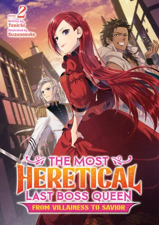 Cover of The Most Heretical Last Boss Queen: From Villainess to Savior, Vol. 2