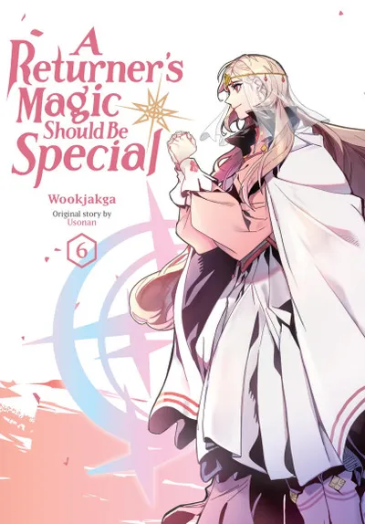 Cover of A Returner's Magic Should Be Special, Vol. 6