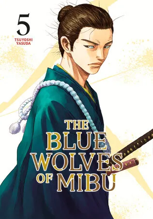 Cover of The Blue Wolves of Mibu, Vol. 5