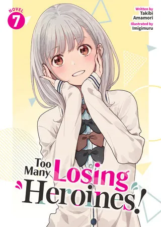 Portada de Too Many Losing Heroines!, Tomo 7