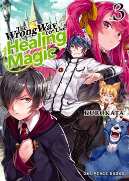 Cover of The Wrong Way to Use Healing Magic, Vol. 3
