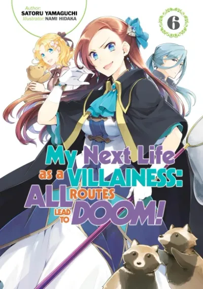 Cover of My Next Life as a Villainess: All Routes Lead to Doom!, Vol. 6