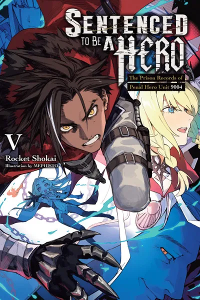 Cover of Sentenced to Be a Hero, Vol. 5