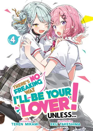 Cover of There's No Freaking Way I'll be Your Lover! Unless..., Vol. 4 (English edition)