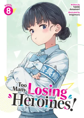Portada de Too Many Losing Heroines!, Tomo 8