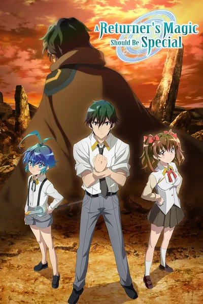 A Returner's Magic Should Be Special anime poster