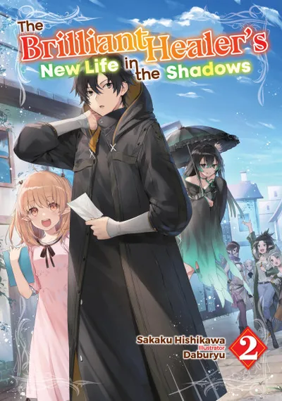 Cover of The Brilliant Healer's New Life in the Shadows, Vol. 2