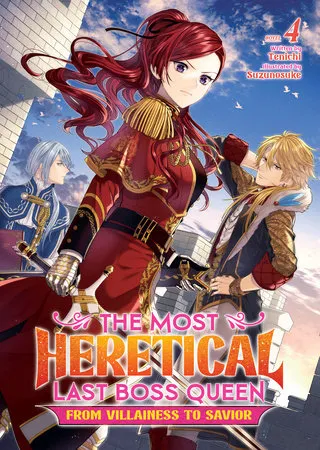 Cover of The Most Heretical Last Boss Queen: From Villainess to Savior, Vol. 4