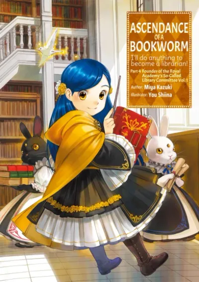 Cover of Ascendance of a Bookworm, Part 4 · Vol. 1
