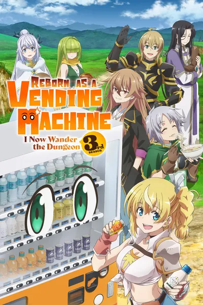 Reborn as a Vending Machine, I Now Wander the Dungeon Season 3 anime poster