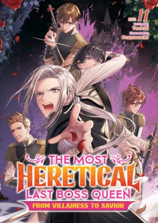 Cover of The Most Heretical Last Boss Queen: From Villainess to Savior, Vol. 11