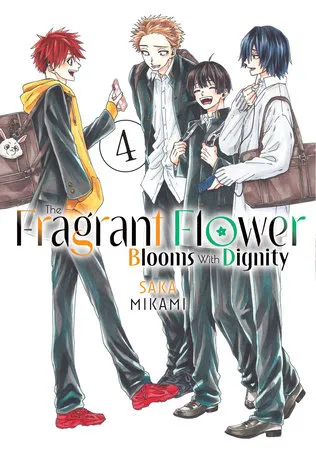 Cover of The Fragrant Flower Blooms with Dignity, Vol. 4