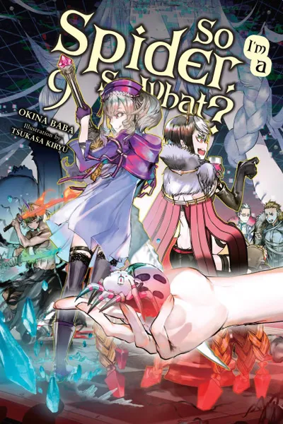 Cover of So I'm a Spider, So What?, Vol. 9