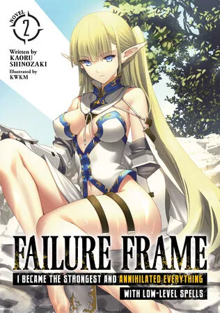 Cover of Failure Frame: I Became the Strongest and Annihilated Everything With Low-Level Spells, Vol. 2