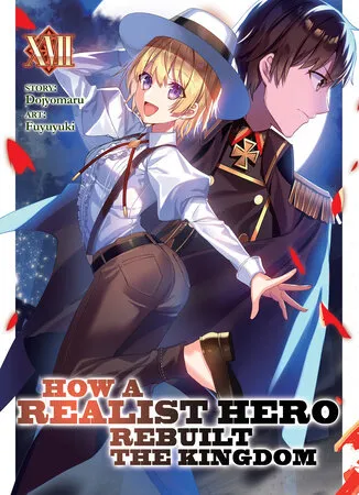 Cover of How a Realist Hero Rebuilt the Kingdom, Vol. 17