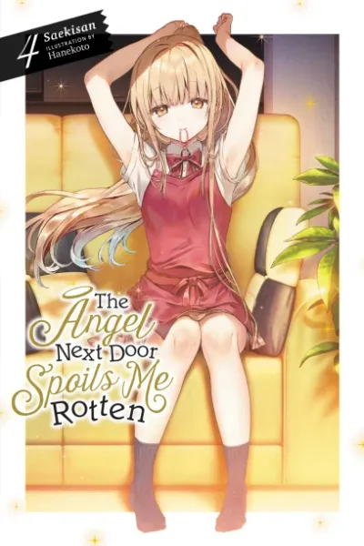 Cover of The Angel Next Door Spoils Me Rotten, Vol. 4