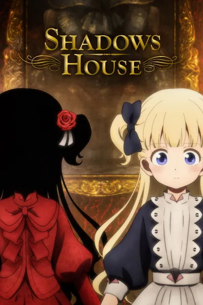 Shadows House anime poster