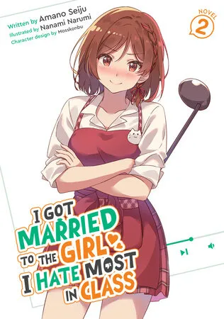 Cover of I Got Married to the Girl I Hate Most in Class, Vol. 2