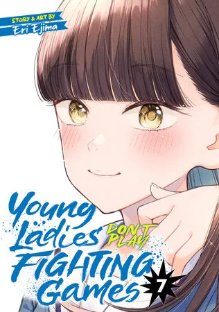 Cover of Young Ladies Don't Play Fighting Games, Vol. 7 (English edition)