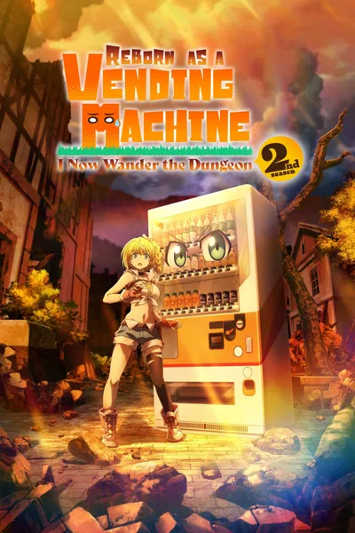 Reborn as a Vending Machine, I Now Wander the Dungeon Season 2 anime poster