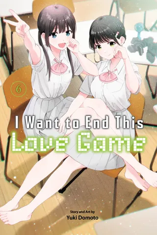 Cover of I Want to End This Love Game, Vol. 6