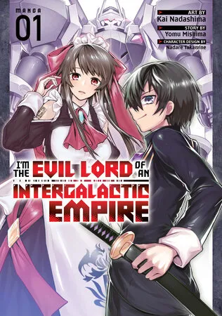 Cover of I'm the Evil Lord of an Intergalactic Empire!
