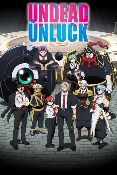 Undead Unluck Season 1 anime poster