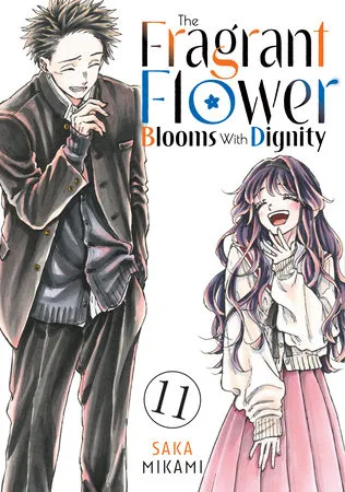 Cover of The Fragrant Flower Blooms with Dignity, Vol. 11