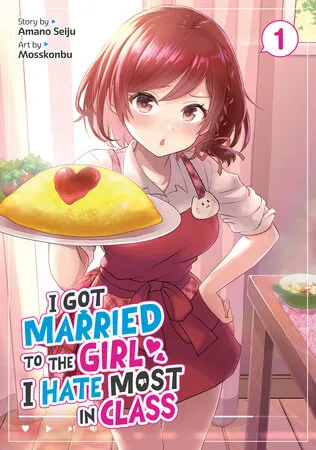Cover of I Got Married to the Girl I Hate Most in Class