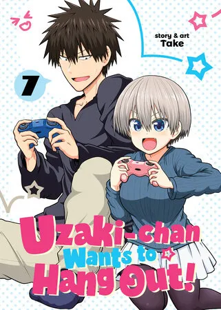 Cover of Uzaki-chan Wants to Hang Out!, Vol. 7