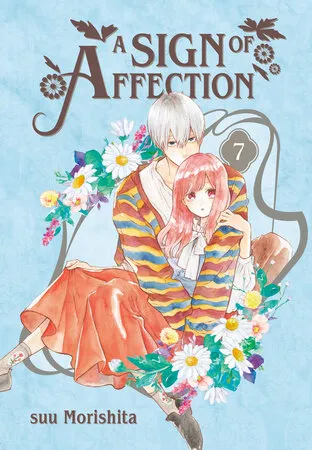 Cover of A Sign of Affection, Vol. 7